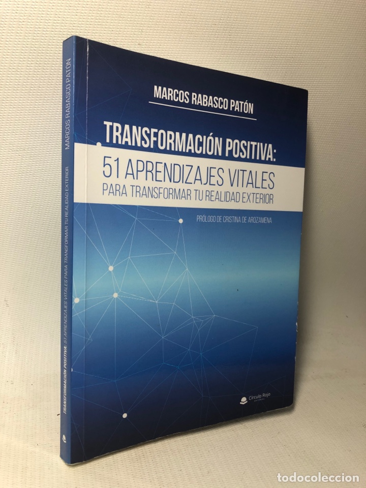 Libros de segunda mano: TRANSFORMACION POSITIVA : 51 APRENDIZAJES VITALES PARA TRANSFORMAR TU REALIDAD EXTERIOR &middot;&middot;&middot; MARCOS