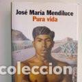 Libros de segunda mano: PURA VIDA - JOS&Eacute; MAR&Iacute;A MENDILUCE - Foto 1