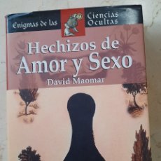 Libros de segunda mano: HECHIZOS DE AMOR Y SEXO - DAVID MAOMAR. Lote 249329720