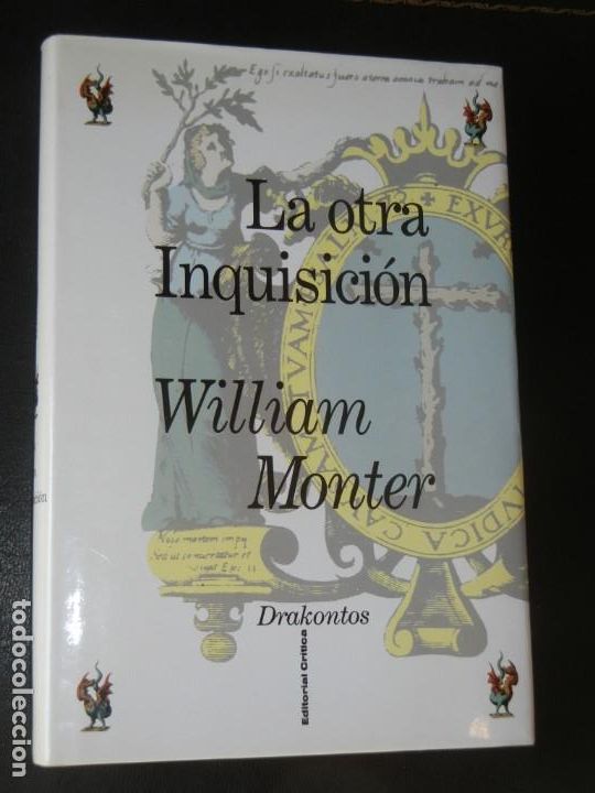 Libros de segunda mano: LA OTRA INQUISICION, DE WILLIAM MONTER - DRAKONTOS 1992 - Foto 1