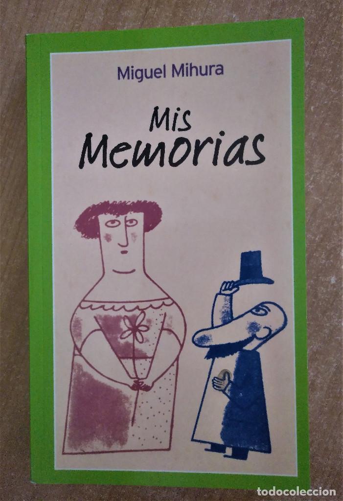 Libros de segunda mano: Mis Memorias, Mihura, 2003 - Foto 1