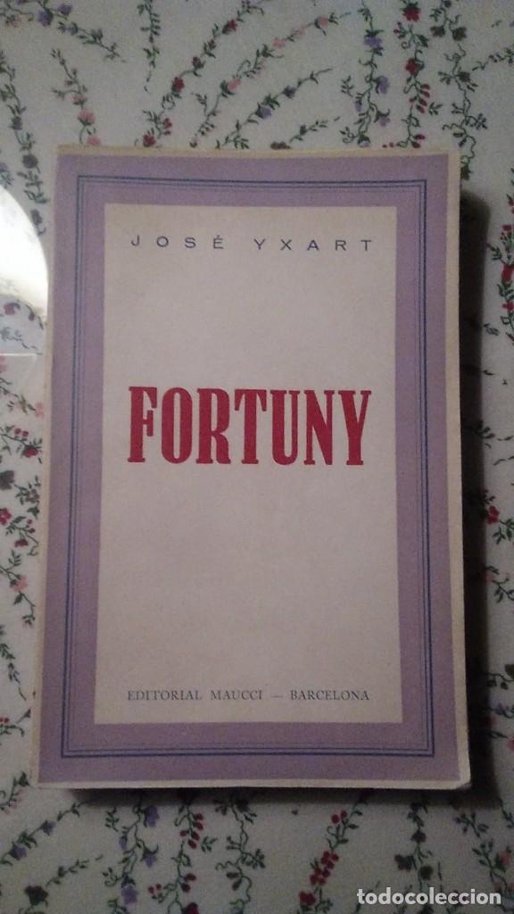 Libros de segunda mano: FORTUNY JOSE YXART EDITORIAL MAUCCI 2&ordf; EDICION - Foto 1