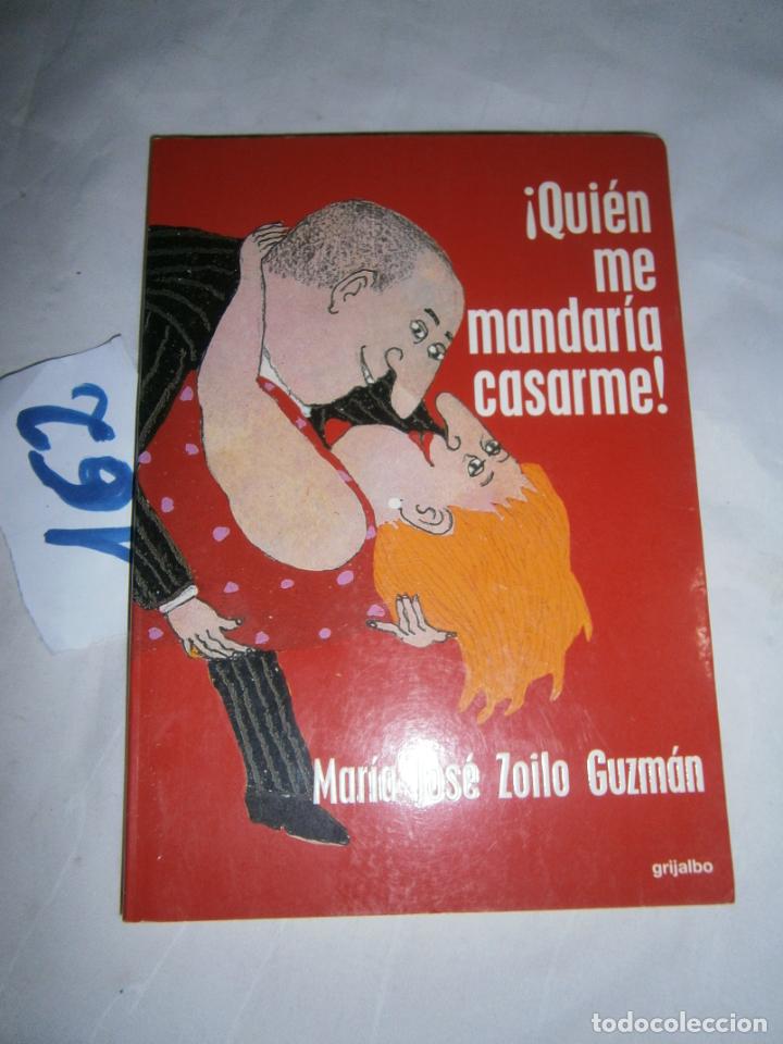 Second hand books: QUIEN ME MANDARIA CASARME