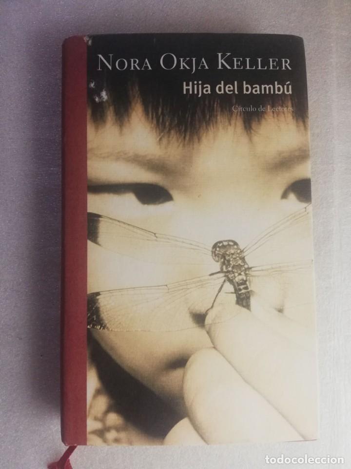 Libros de segunda mano: HIJA DEL BAMB&Uacute; - NORA OKJA KELLER/ CIRCULO DE LECTORES - Foto 1