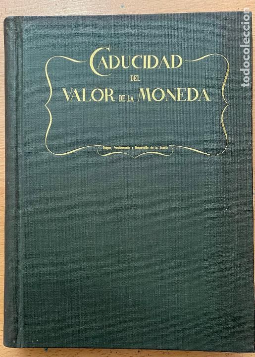 Libros de segunda mano: CADUCIDAD DEL VALOR DE LA MONEDA Antonio Olias Rodriguez - Foto 1