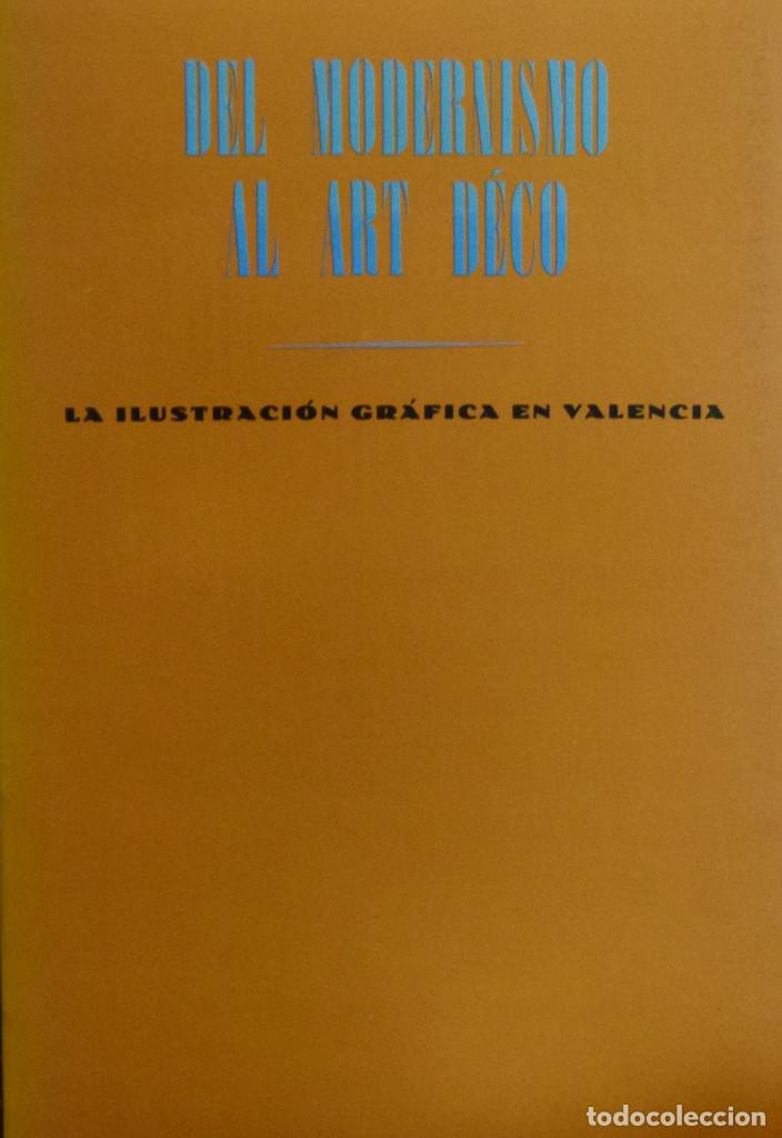 Libros de segunda mano: LA IL.LUSTRACI&Oacute; GR&Agrave;FICA A VAL&Egrave;NCIA. DEL MODERNISME A L'ART D&Eacute;CO - Javier P&Eacute;REZ ROJAS i Jos&eacute; Luis ALC