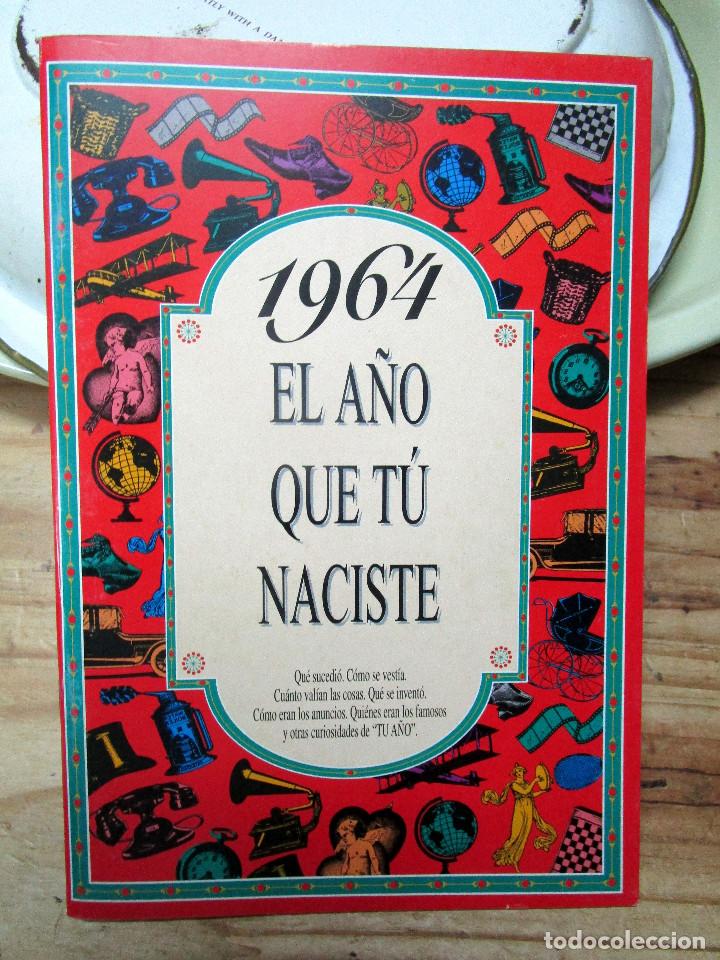 Libros de segunda mano: EL A&Ntilde;O EN QUE TU NACISTE, 1964 - Foto 1