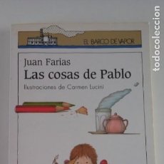 Libros de segunda mano: LIBRO LAS COSAS DE PABLO. EL BARCO DE VAPOR. Lote 249569905
