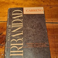 Libros de segunda mano: MANUAL DE URBANIDAD, MANUEL ANTONIO CARREÑO, COLOMBIA 1965. Lote 249578465