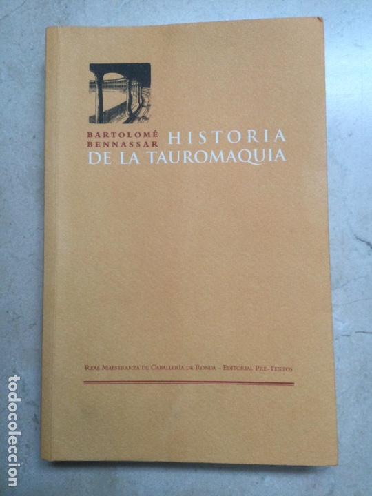 Libros de segunda mano: HISTORIA DE LA TAUROMAQUIA. Bartolom&eacute; Bennassar - Foto 1