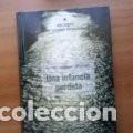 Libros de segunda mano: UNA INFANCIA PERDIDA, ANTONIO MARTINEZ MENCHEZ - Foto 1