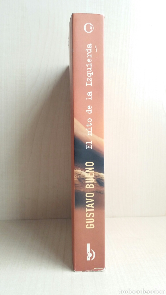 Libros de segunda mano: El mito de la izquierda. Gustavo Bueno. Ediciones B, 2003. - Foto 2