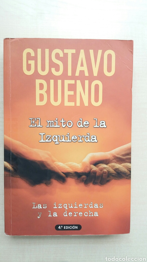 Libros de segunda mano: El mito de la izquierda. Gustavo Bueno. Ediciones B, 2003. - Foto 1