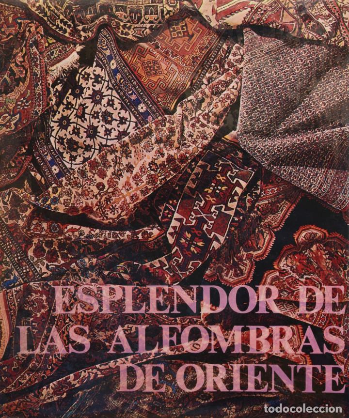 Libros de segunda mano: ESPLENDOR DE LAS ALFOMBRAS DE ORIENTE - Andr&eacute; BRONIMANN - Foto 1