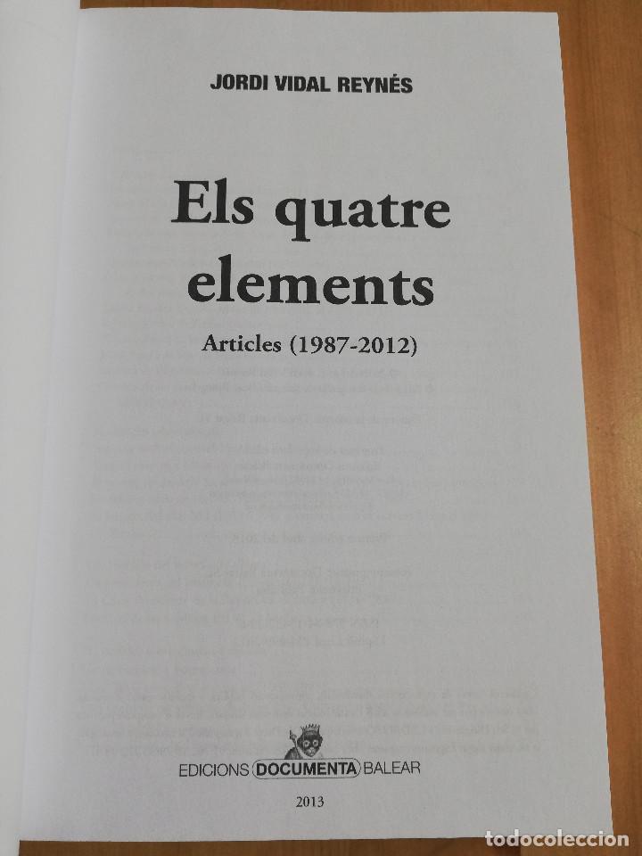 Libros de segunda mano: ELS QUATRE ELEMENTS. ARTICLES (1987 - 2012) JORDI VIDAL REYN&Eacute;S - Foto 2