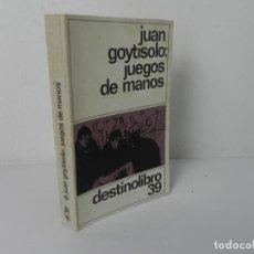 Libros de segunda mano: JUEGOS DE MANOS (JUAN GOYTISOLO) DESTINOLIBRO Nº 39 - 1977