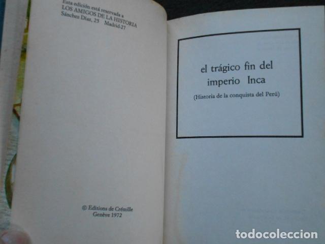 Libros de segunda mano: EL TRAGICO FIN DEL IMPERIO INCA - Foto 2