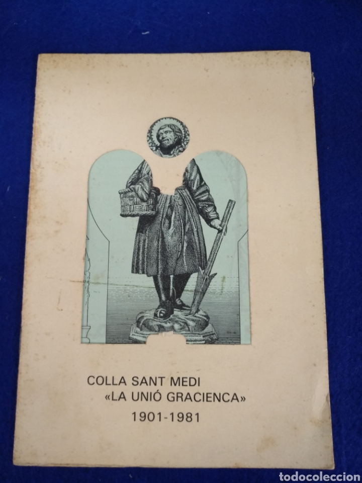 Libros de segunda mano: Colla Santa Medi, La uni&oacute; gracienca 1901-1981. Programa - Foto 1