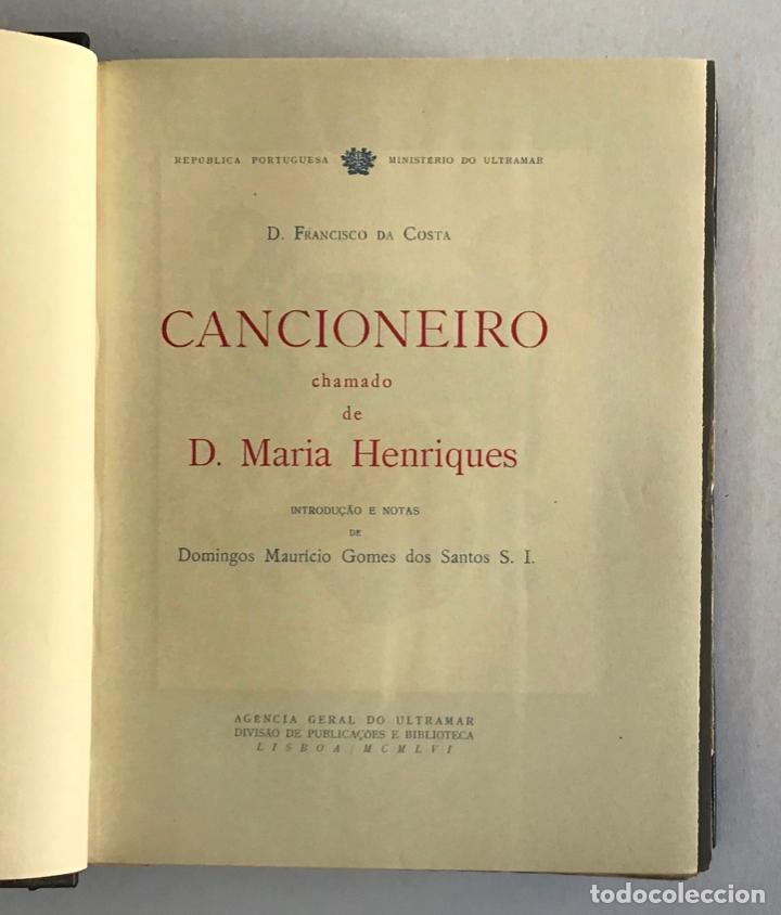 Libros de segunda mano: CANCIONEIRO CHAMADO DE D. MARIA HENRIQUES. - COSTA, Francisco da. - Foto 3