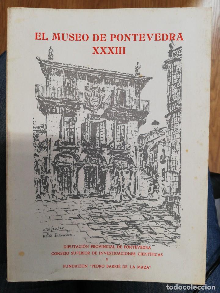 Gebrauchte B&uuml;cher: El museo de Pontevedra.XXXIII. Tirada 1000 ejemplares. 1979