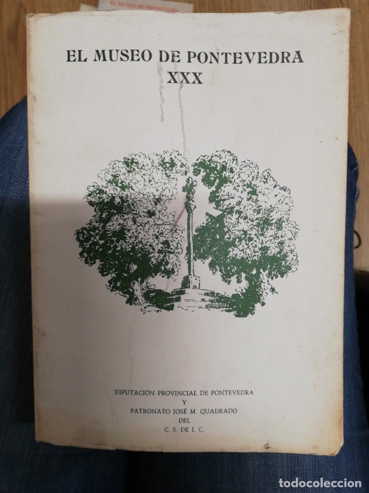 Gebrauchte B&uuml;cher: El museo de Pontevedra.XXX.Tirada 800 ejemplares. 1976