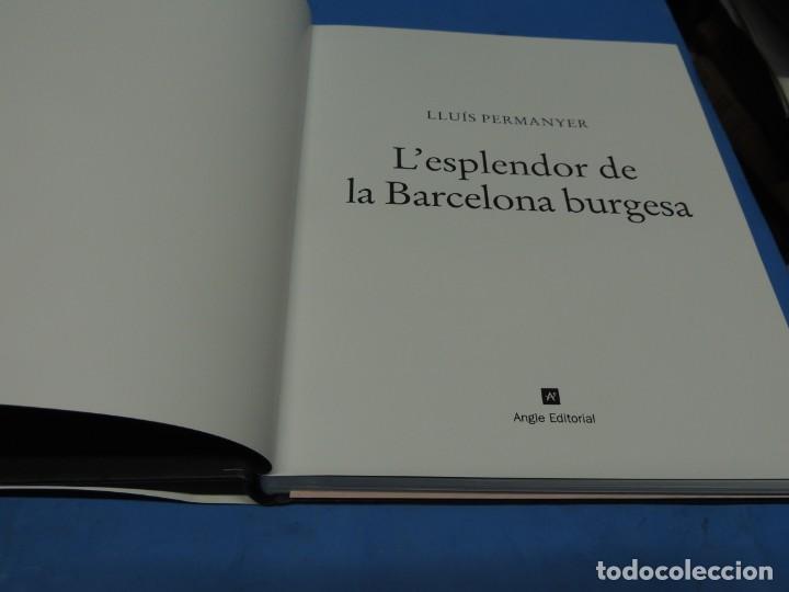 Libros de segunda mano: LESPLENDOR DE LA BARCELONA BURGESA .- LLU&Iacute;S PERMANYER - Foto 2
