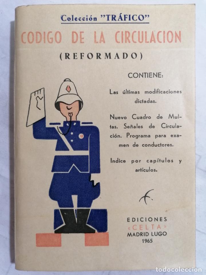 Libros de segunda mano: LIBRO CODIGO DE LA CIRCULACION, COLECCION TRAFICO, A&Ntilde;O 1965, EDICIONES CELTA - Foto 1