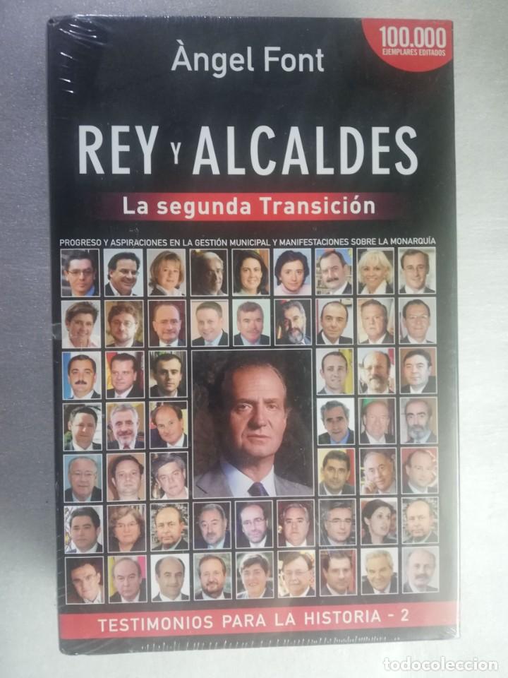 Libros de segunda mano: REY Y ALCALDES, LA 2&ordf; TRANSICI&Oacute;N - ANGEL FONT - Foto 1