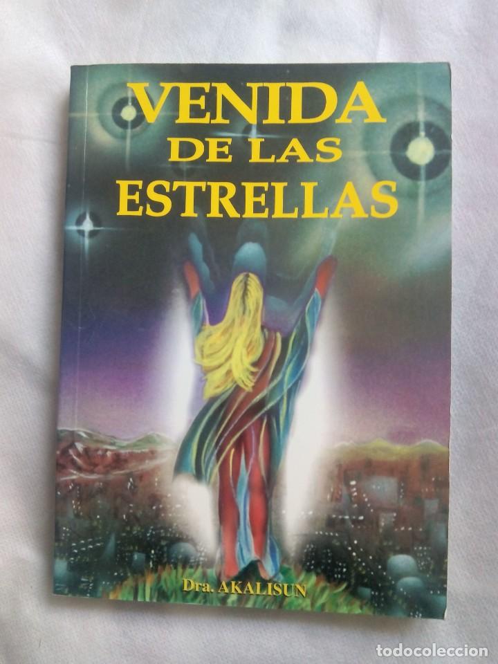 Libros de segunda mano: VENIDA DE LAS ESTRELLAS / Dra. AKALISUN - Foto 1