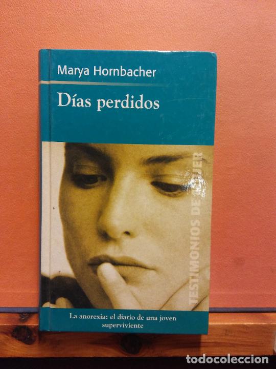 Libros de segunda mano: D&Iacute;AS PERDIDOS. MARYA HORNBACHER. EDICIONES RBA - Foto 1