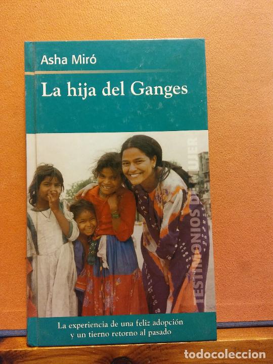 Libros de segunda mano: LA HIJA DEL GANGES. ASHA MIR&Oacute;. EDICIONES RBA - Foto 1
