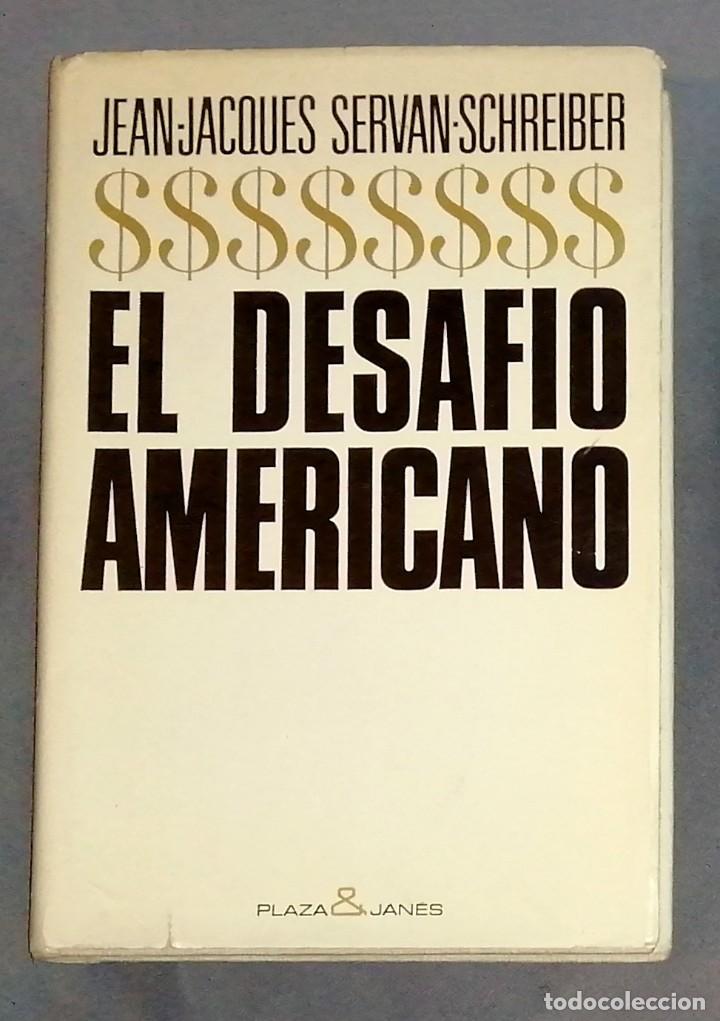 Libros de segunda mano: El desaf&iacute;o americano Jean-Jacques Servan-Schreiber - Foto 1