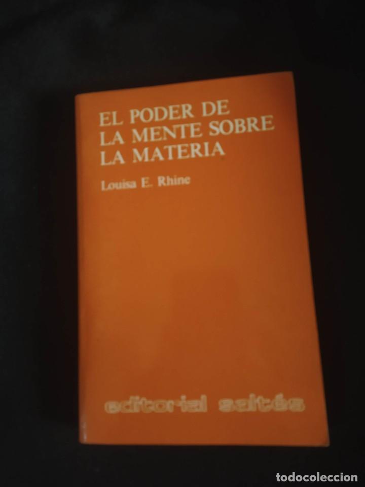 Libros de segunda mano: EL PODER DE LA MENTE SOBRE LA MATERIA. LOUISA E.RHINE - Foto 1