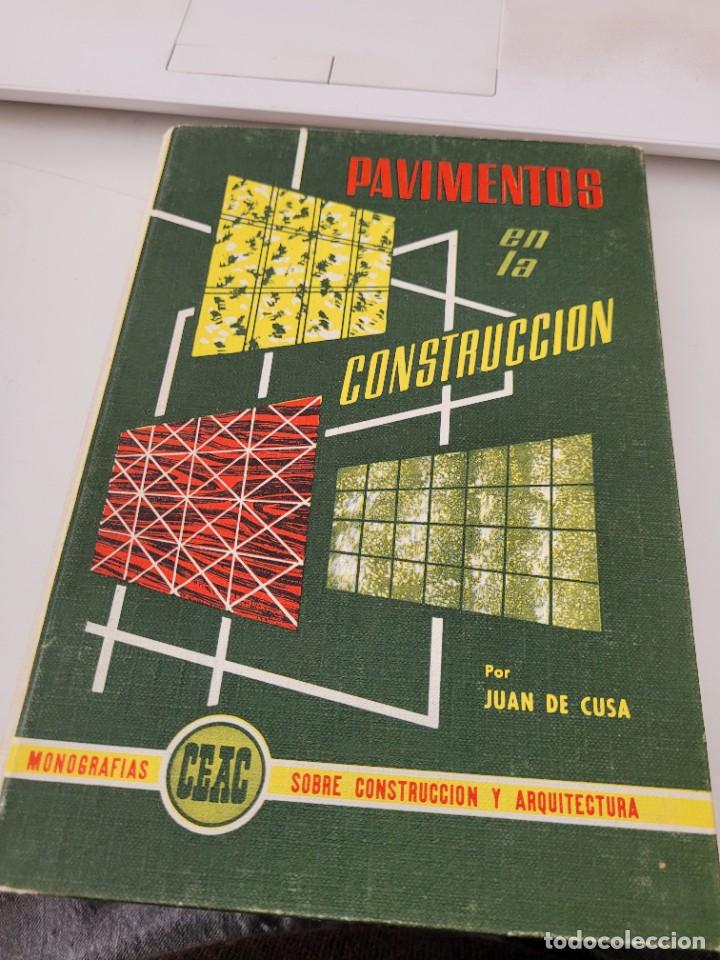 Libros de segunda mano: Pavimentos en la Construcci&oacute;n - Monograf&iacute;as CEAC - Juan de Cusa - Foto 1