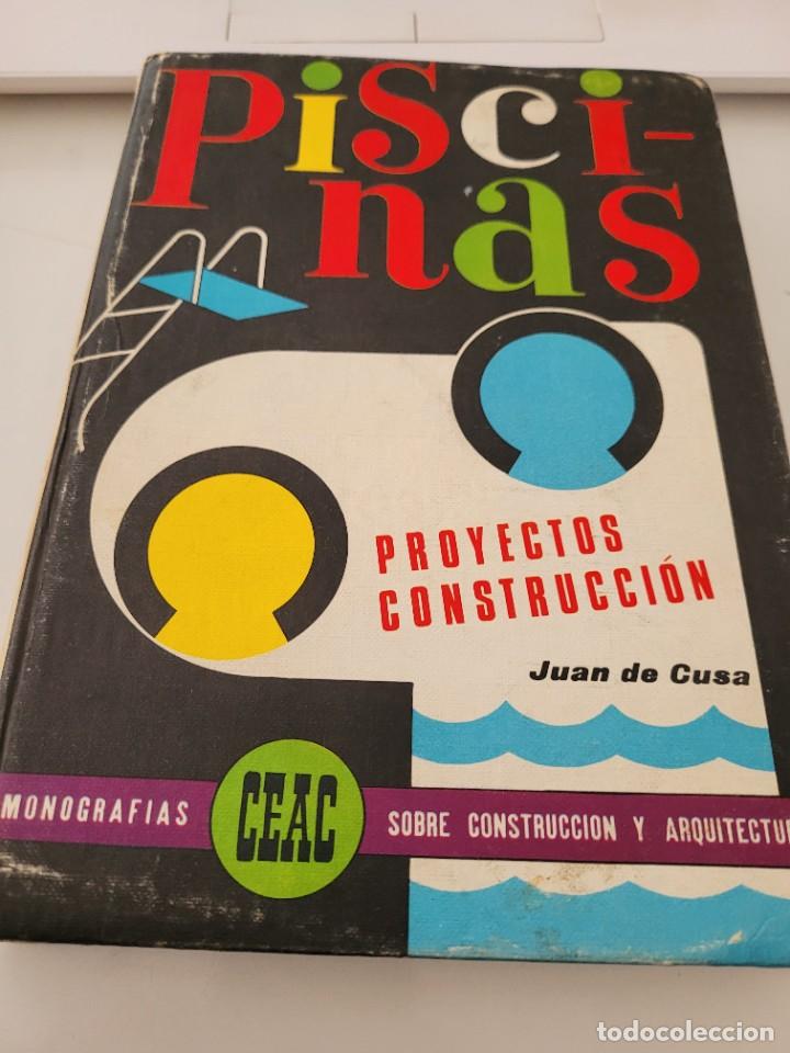 Libros de segunda mano: Piscinas, proyectos de construcci&oacute;n - Juan de Cusa - Monograf&iacute;as CEAC - Foto 1