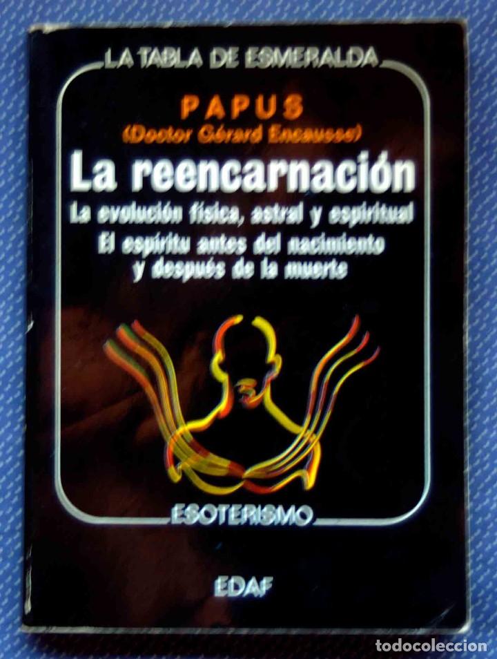Libros de segunda mano: LA REENCARNACION PAPUS (DR. GERARD ENCAUSSE)-EDITORIAL EDAF - Foto 1