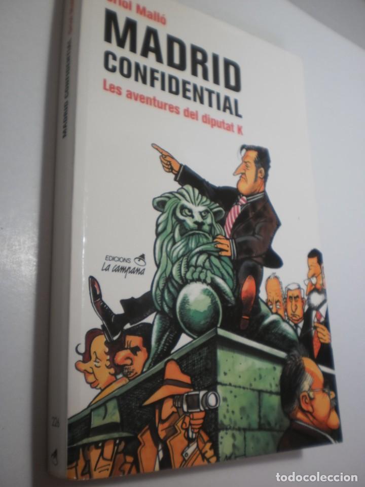 Gebrauchte B&uuml;cher: madrid confidential. les aventures del diputat K. oriol mall&oacute;. la campana 2004 r&uacute;stica 290 p seminou