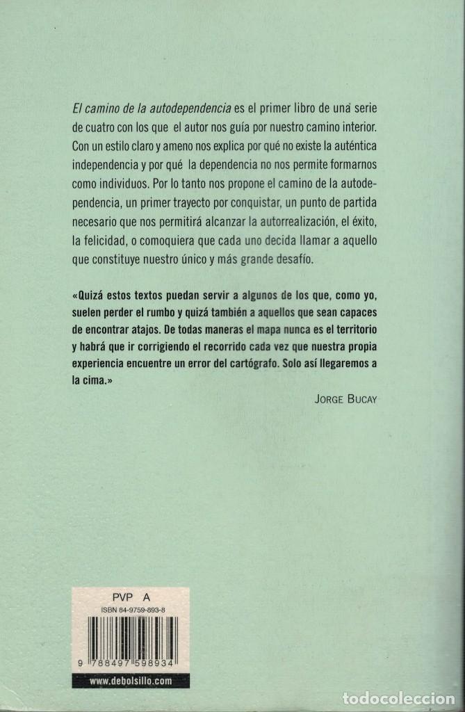 Libros de segunda mano: Jorge Bucay, El Camino de la Autodependencia - Foto 2