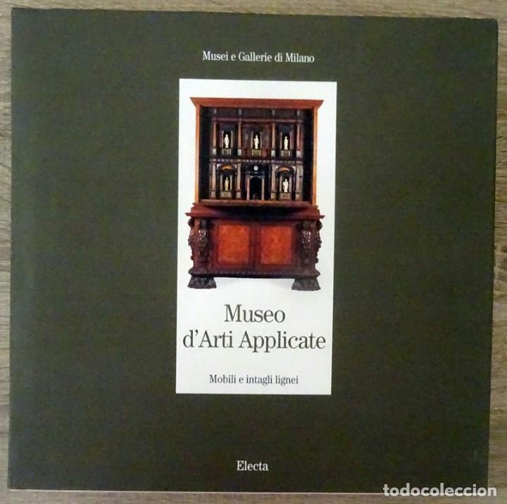 Libros de segunda mano: MUSEO D&acute;ARTI APPLICATE MOBILI E INTAGLI LIGNEI - Foto 4