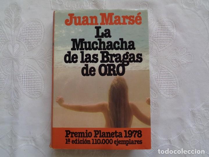 Libros de segunda mano: JUAN MARS&Eacute;. LA MUCHACHA DE LAS BRAGAS DE ORO. 1978. PRIMERA EDICI&Oacute;N. - Foto 1