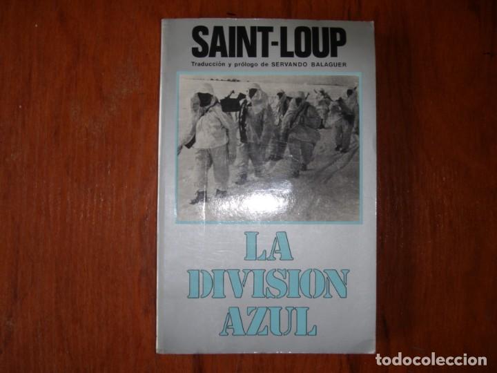 Libros de segunda mano: LIBRO SAINT LOUP LA DIVISI&Oacute;N AZUL - Foto 1