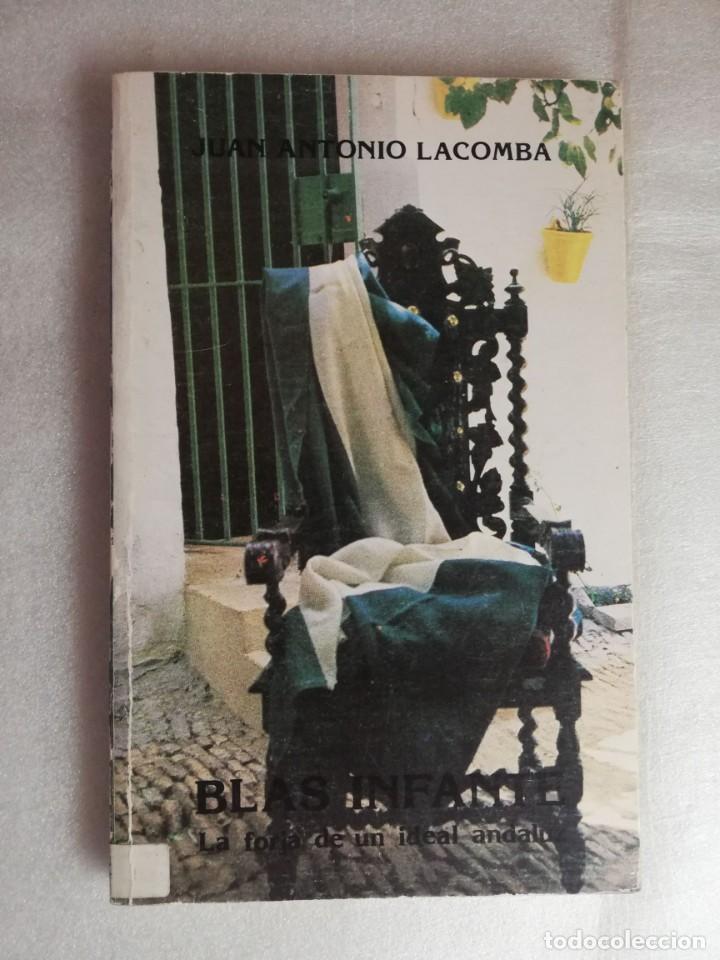 Libros de segunda mano: LA FORJA DE UN IDEAL ANDALUZ - BLAS INFANTE - Foto 1