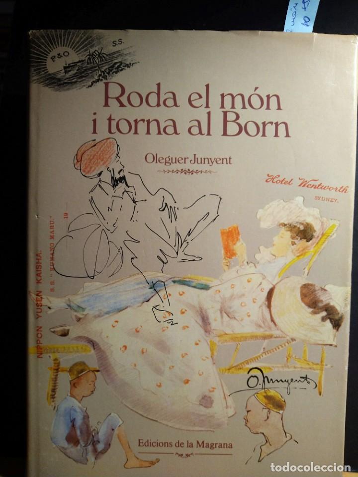 Libros de segunda mano: RODA EL MON I TORNA AL BORN - OLEGUER JUNYENT - Foto 1