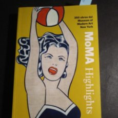 Libros de segunda mano: MOMA HIGHLIGHTS. 350 OBRAS DEL MUSEUM OF MODERN ART DE NEW YORK. Lote 251889480