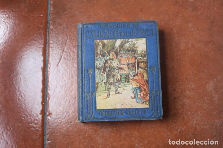Libros de segunda mano: HISTORIAS DE CALDERON DE LA BARCA: EDITORIAL ARALUCE - Foto 1