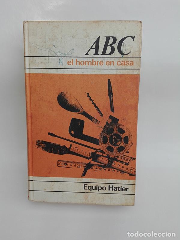 Libros de segunda mano: ABC EL HOMBRE EN CASA. Equipo Hatier. - Foto 1