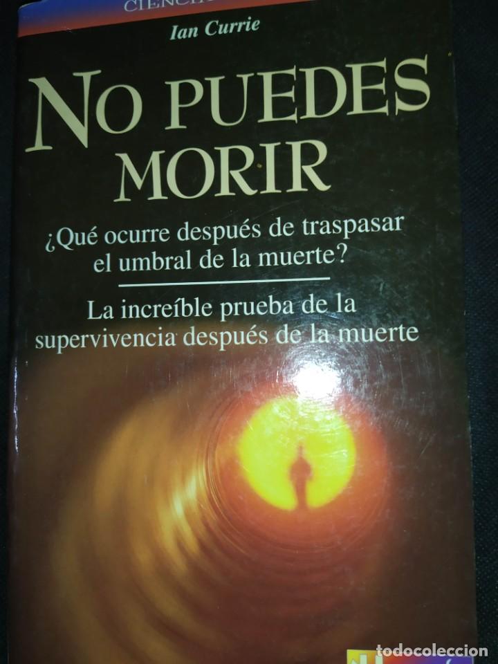 Libros de segunda mano: No puedes morir - IAN CURRIE . ciencia oculta - Foto 1