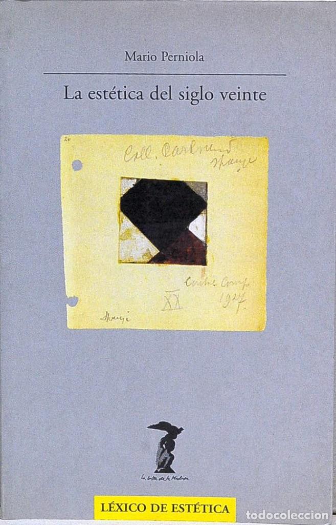 Libros de segunda mano: LA EST&Eacute;TICA DEL SIGLO VEINTE. MARIO PERNIOLA - Foto 1