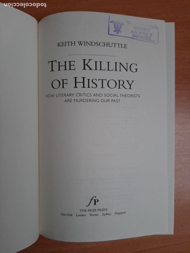 Libros de segunda mano: KEITH WINDSCHUTTLE - THE KILLING OS HISTORY: - Foto 1