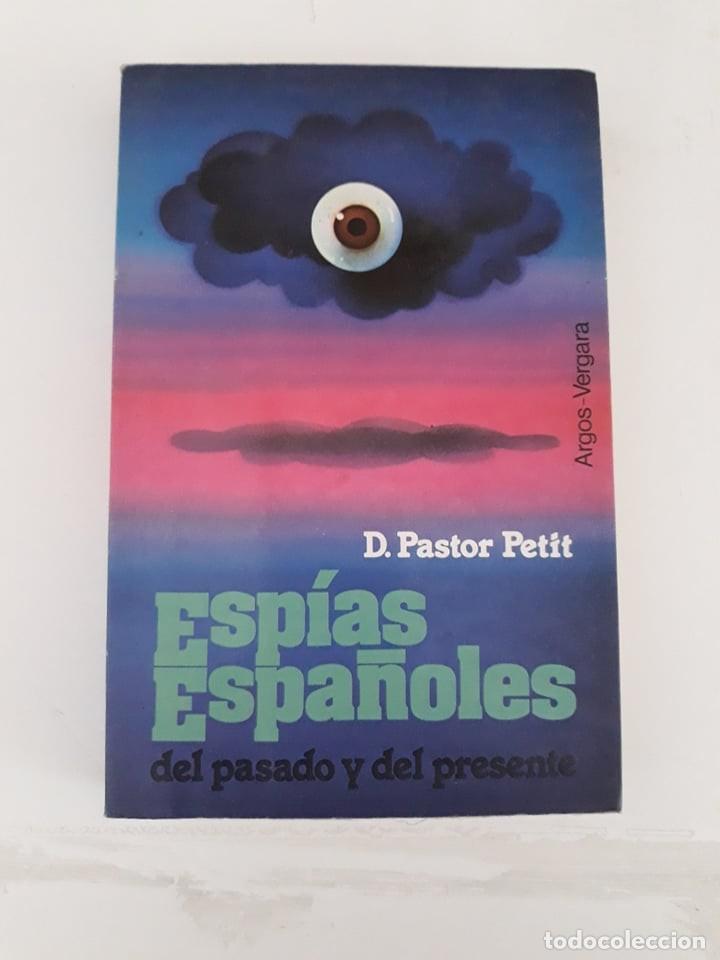 Libros de segunda mano: ESP&Iacute;AS ESPA&Ntilde;OLES DEL PASADO Y DEL PRESENTE - D. PASTOR PETIT - Foto 1